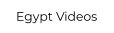 Egypt Videos